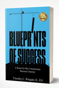 Blueprints of Success: A Reset for My Construction Business Journey: (Premium Paperback)